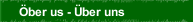 &Ouml;ber us - &Uuml;ber uns