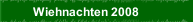 Wiehnachten 2008